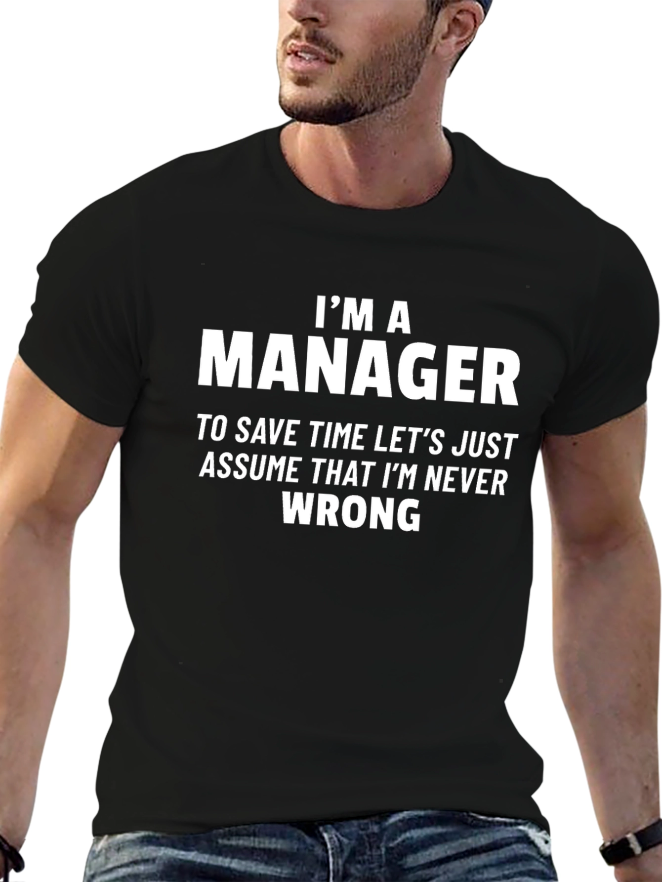Im A Manager Slogan T-Shirt