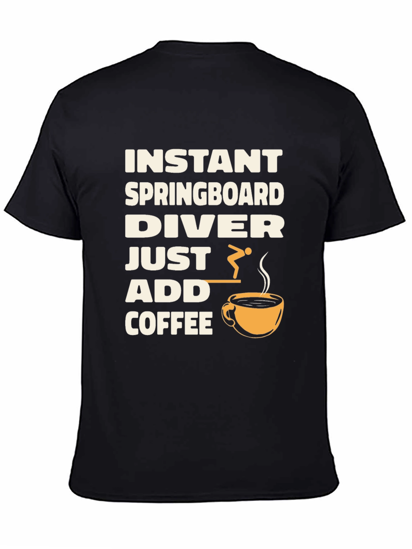 Instant Springboard Diver Coffee T-Shirt
