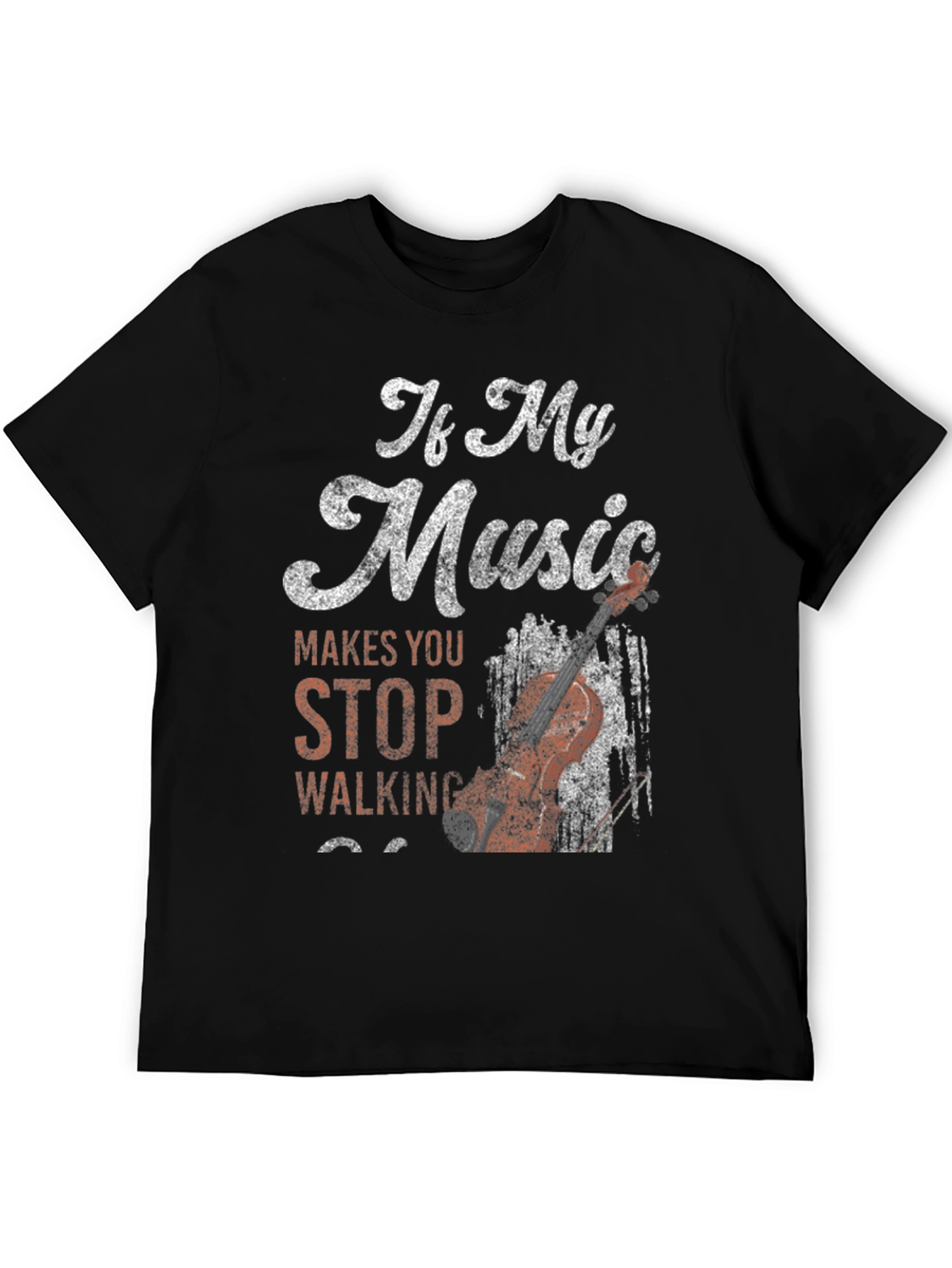 If My Music Makes You Stop Walking T-Shirt