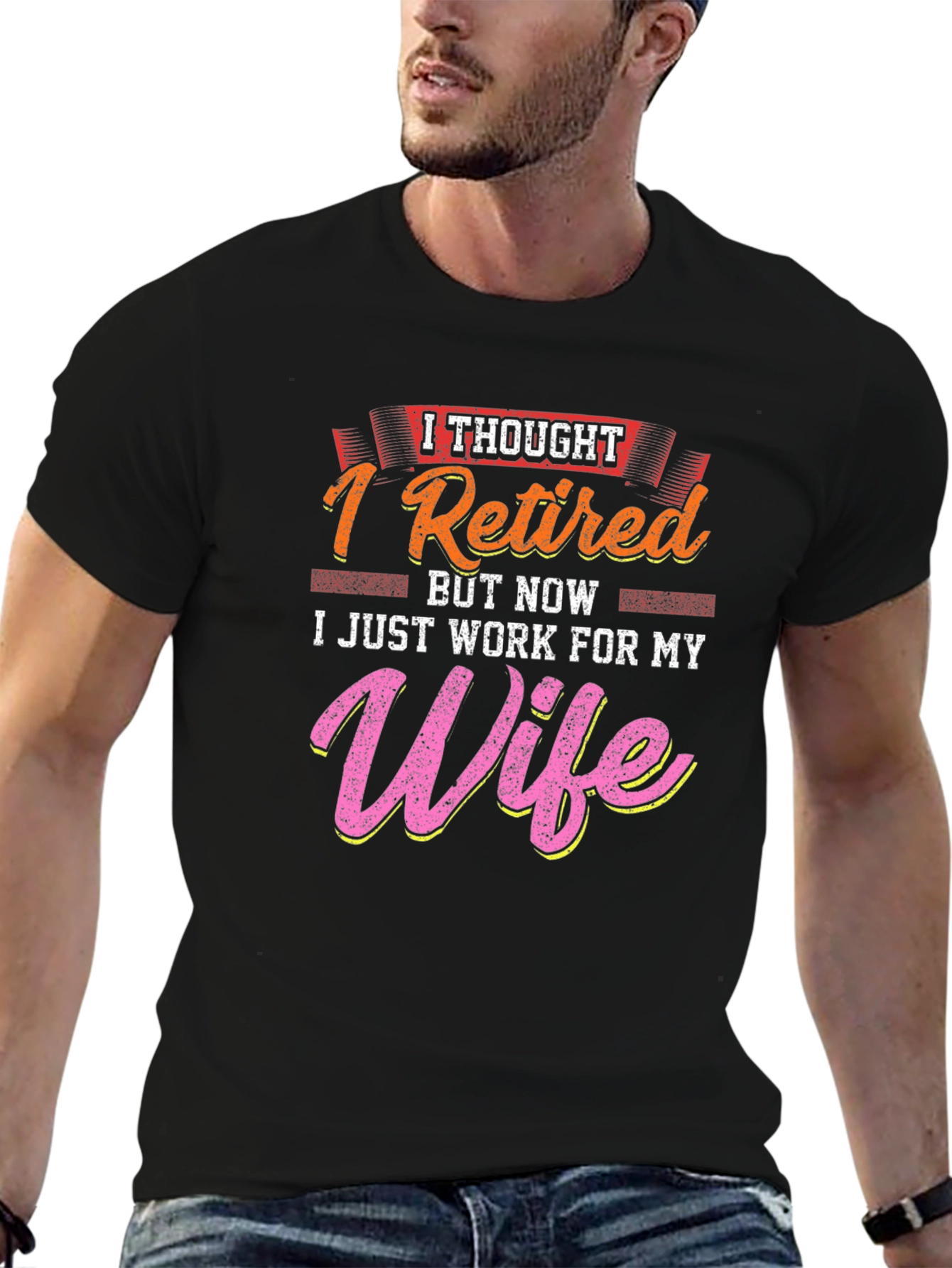 I Thought I Retired Wife T-Shirt Funny Gift