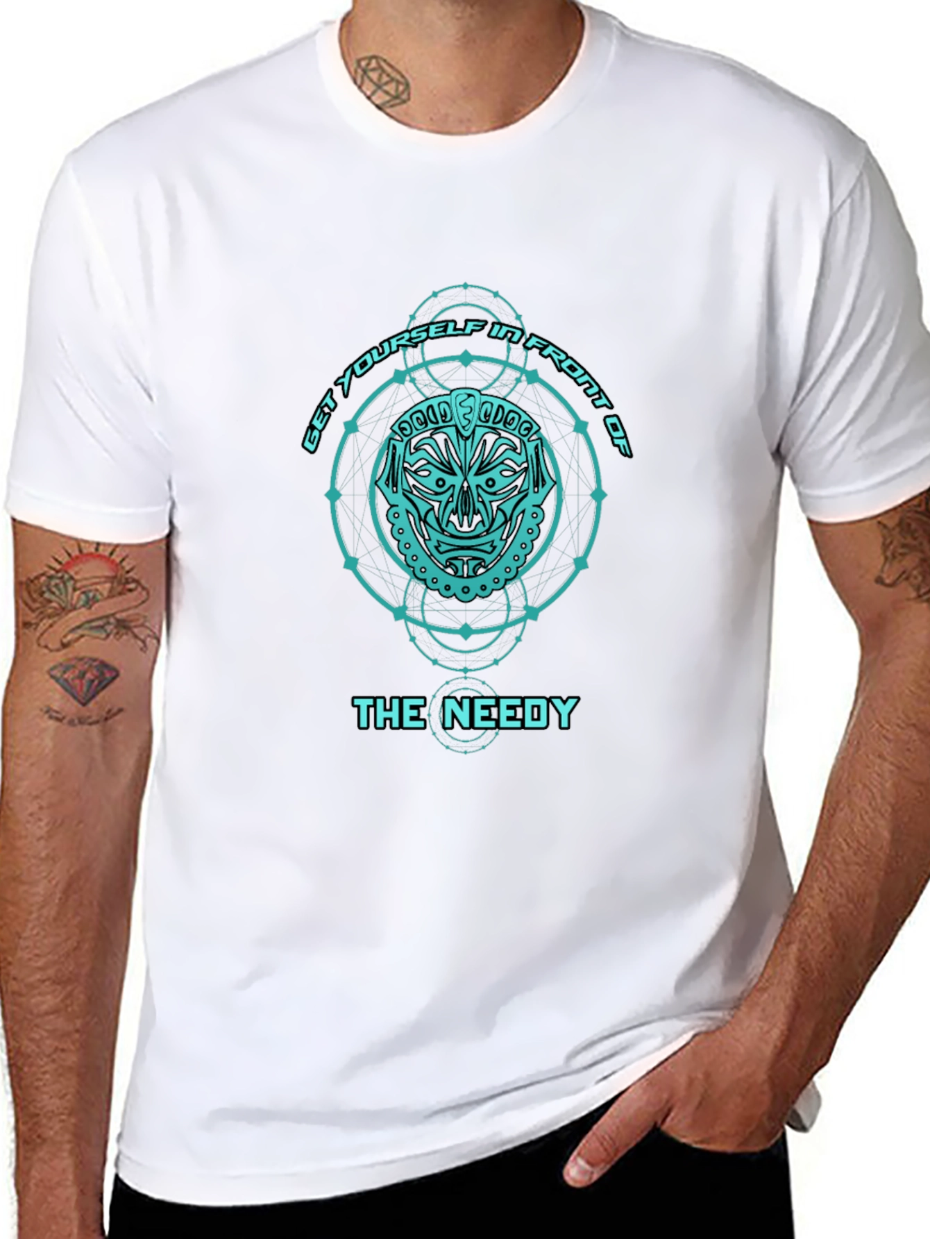 Get Yourself in Front of The Needy T-Shirt