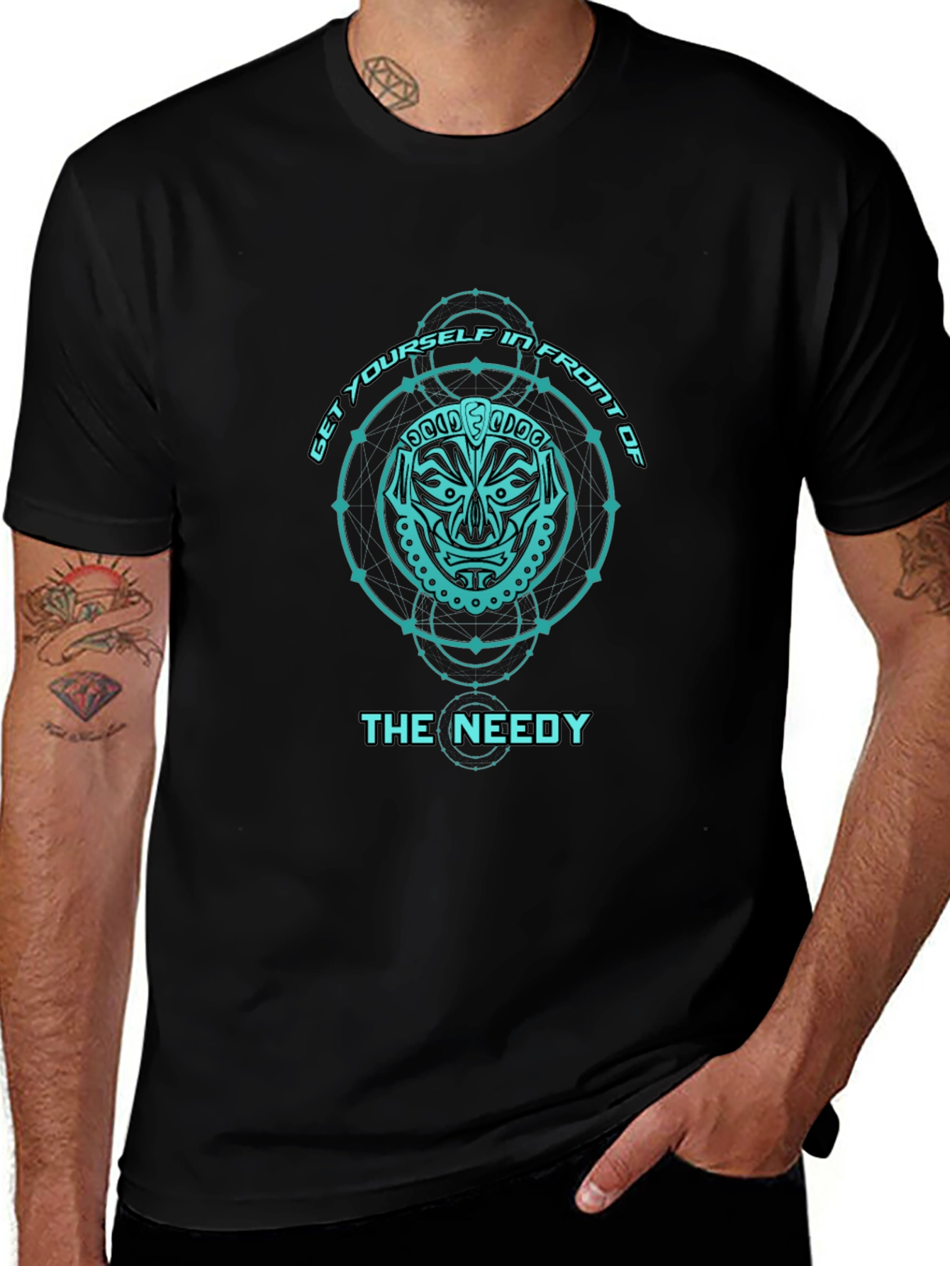 Get Yourself in Front of The Needy T-Shirt