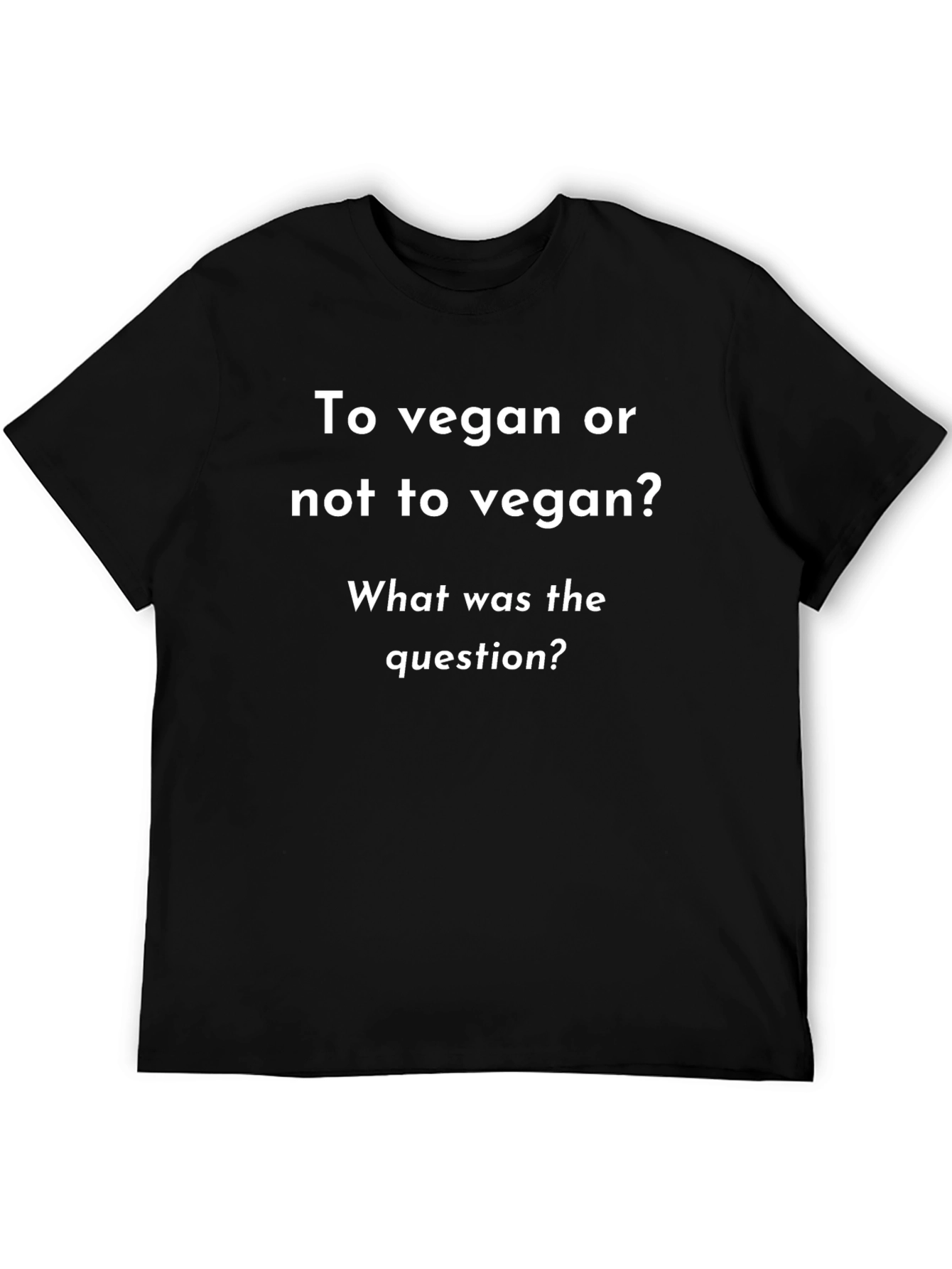 Vegan Pun T-Shirt: To Vegan or Not?
