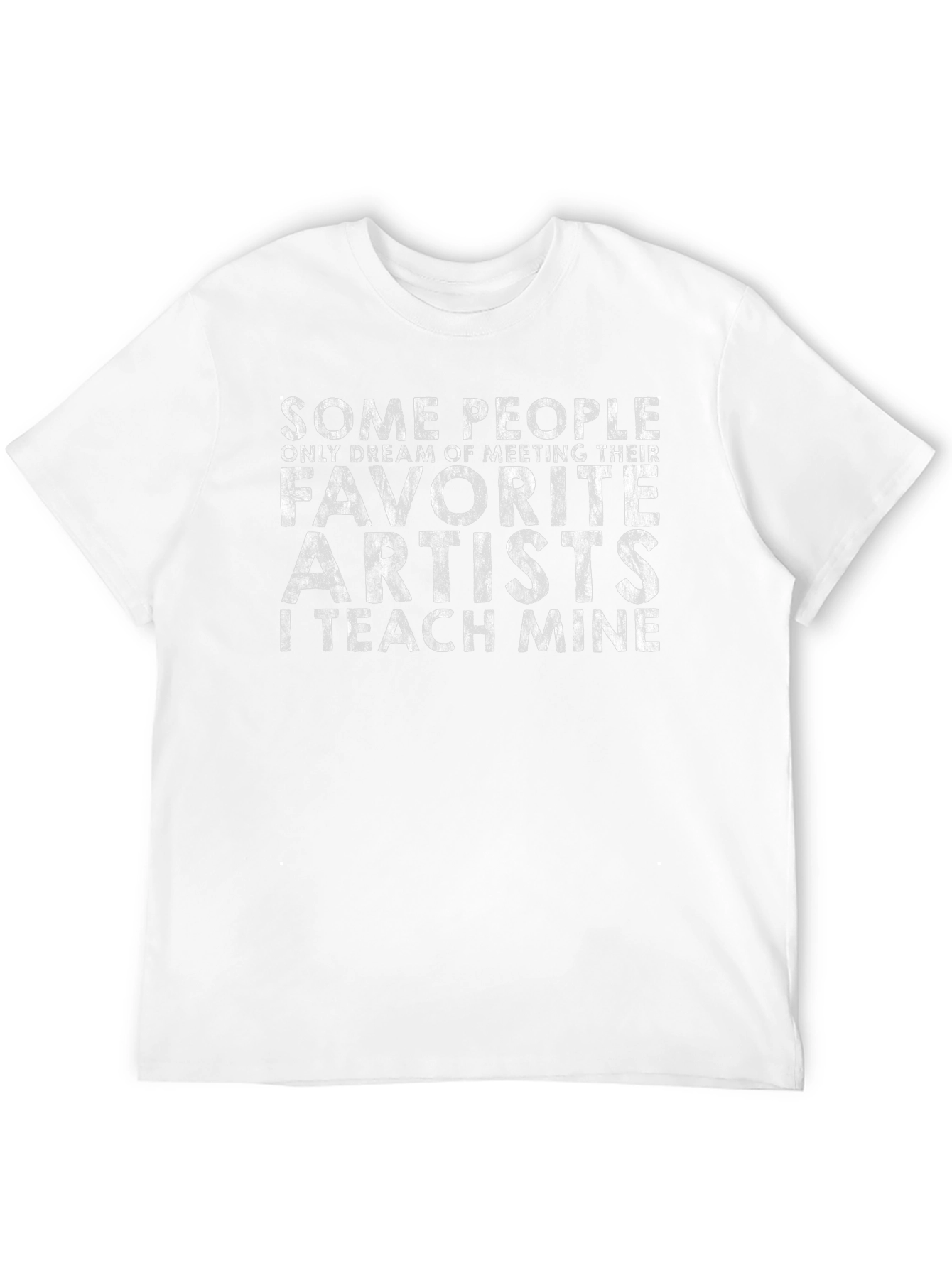 I Teach Mine Artists Graphic T-Shirt