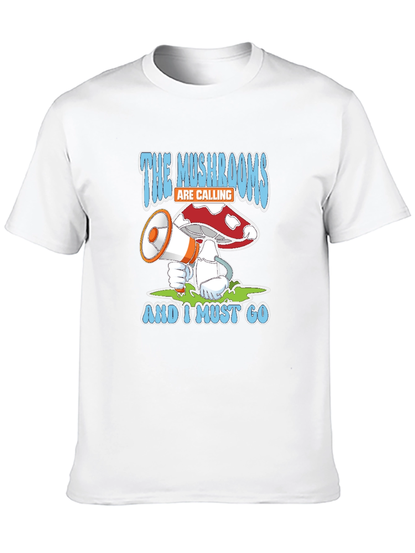The Mushrooms Are Calling T-Shirt