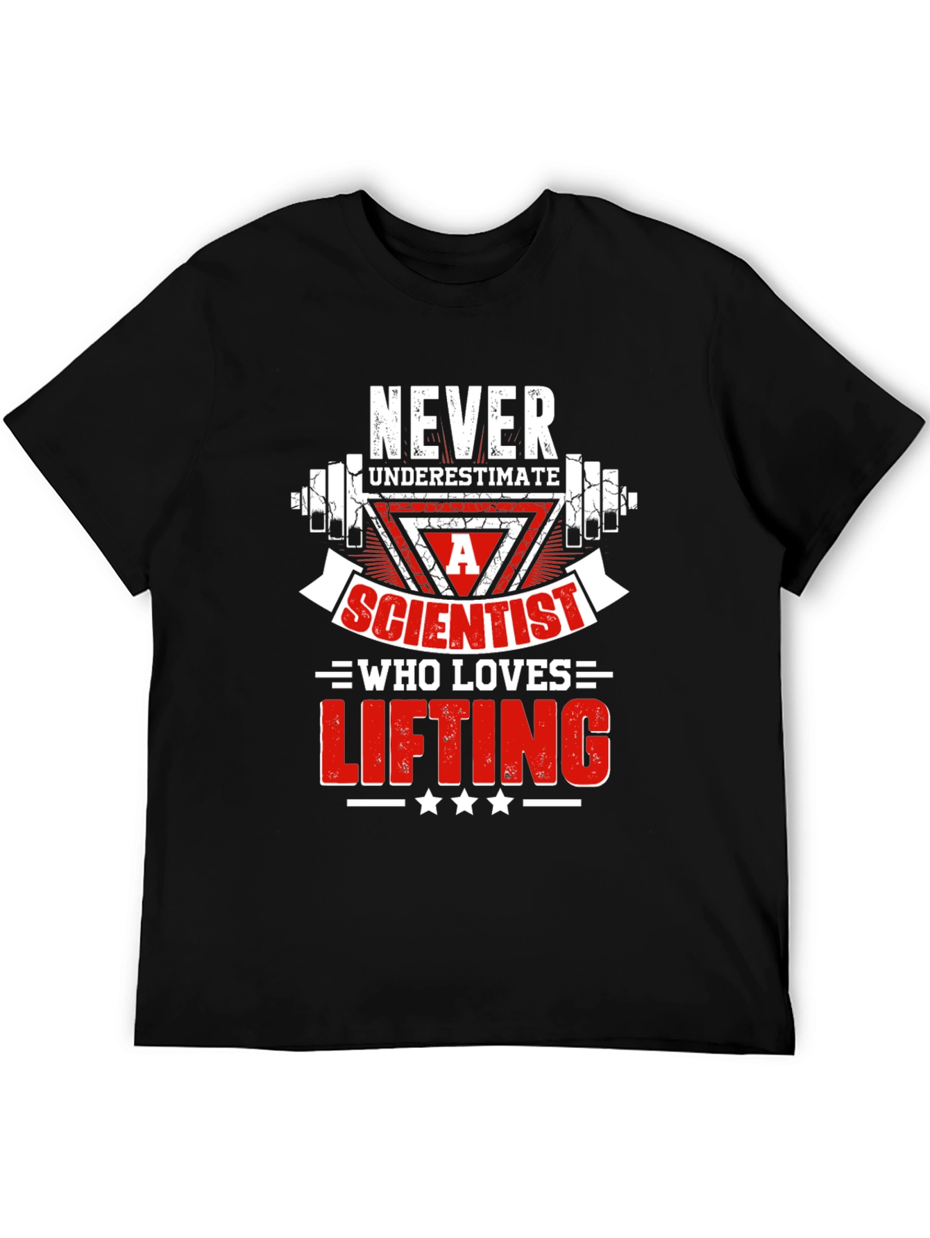 Never Underestimate Scientist Lifting T-Shirt