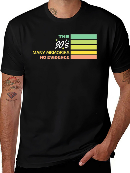 The 90s T-Shirt - Many Memories No Evidence Tee