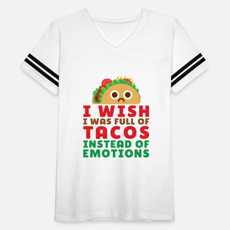Taco I Wish I Was Full Of Tacos Instead Of