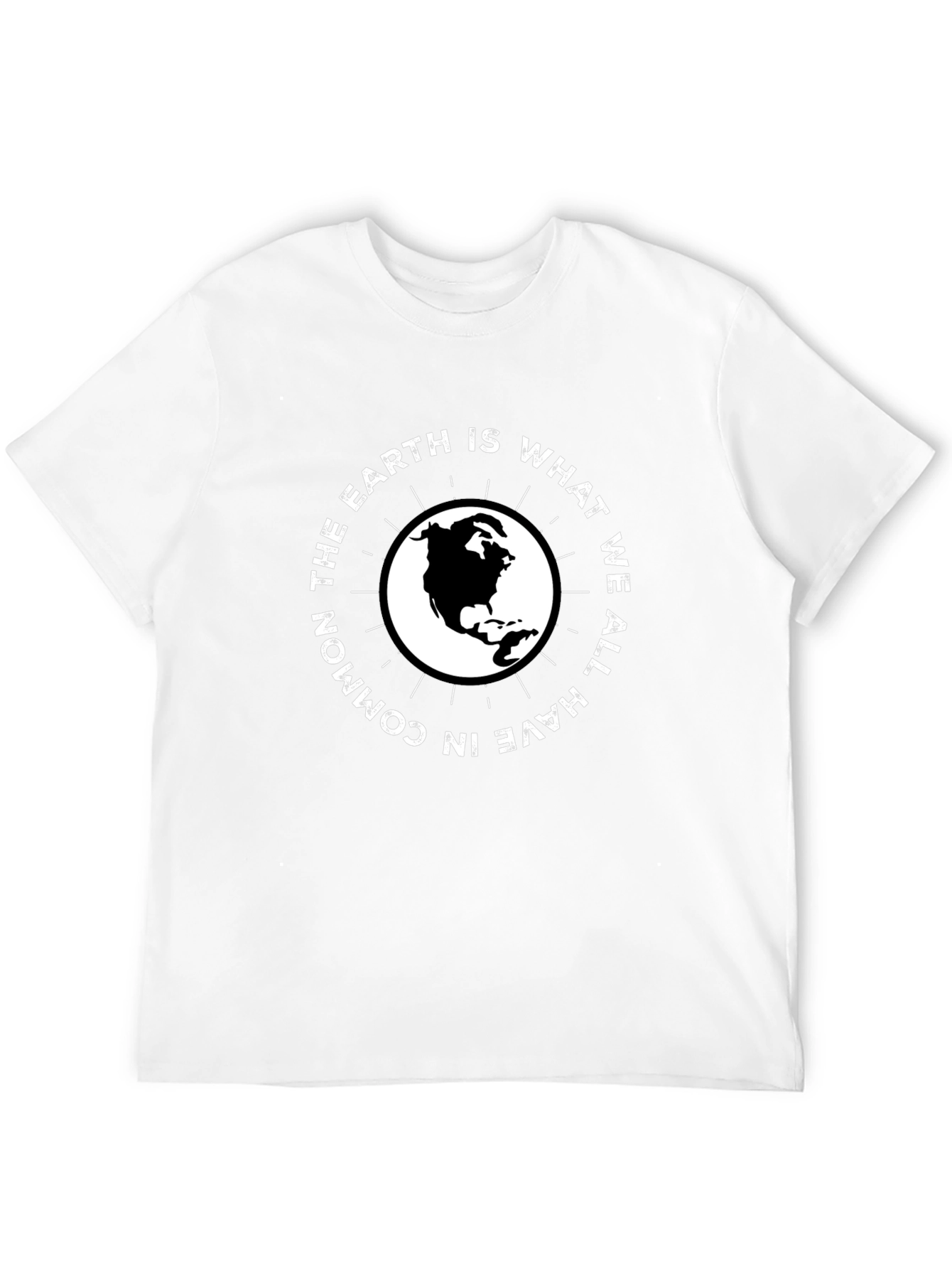 Earth is What We Have in Common T-Shirt