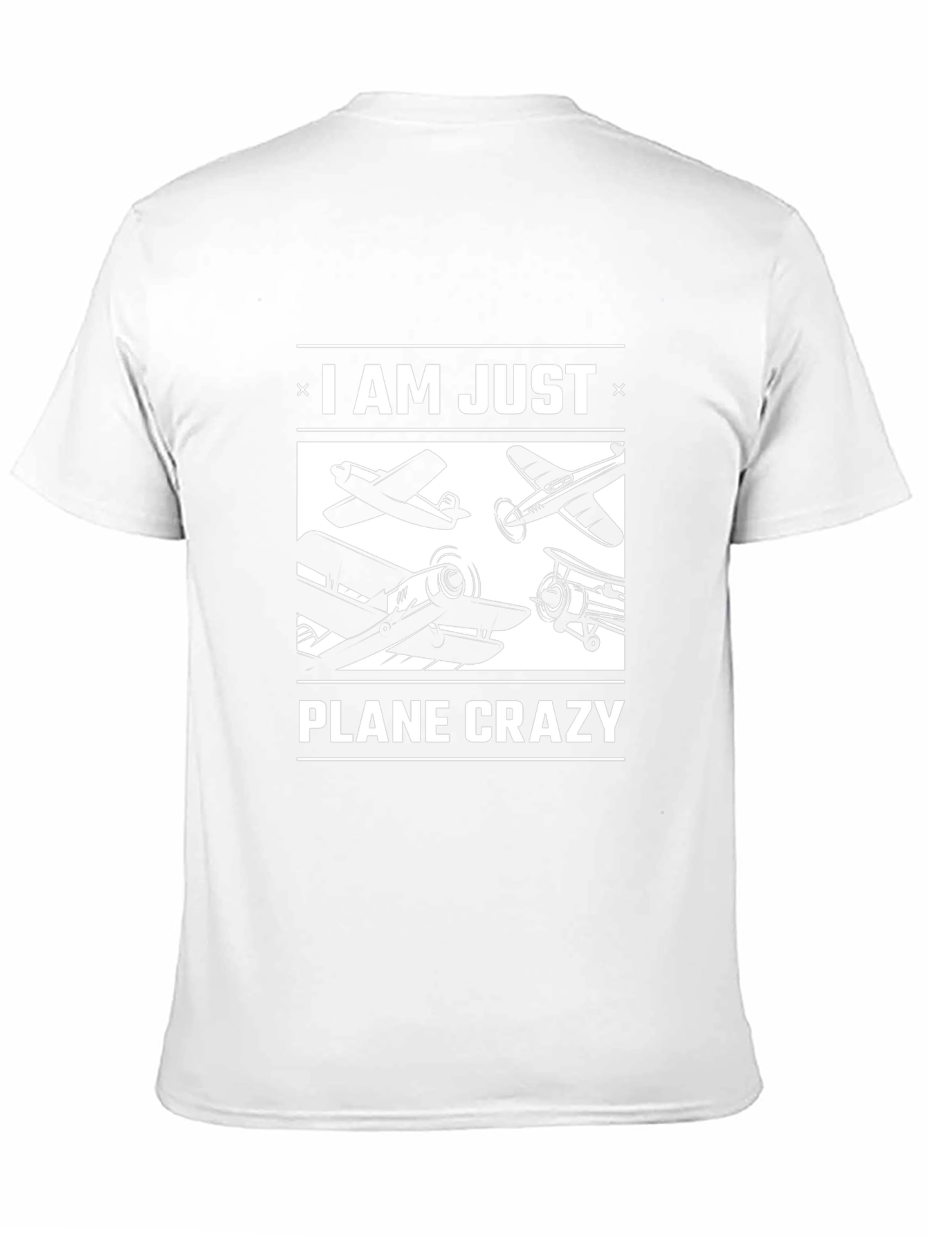 I AM JUST PLANE CRAZY T-Shirt Aviation Gift