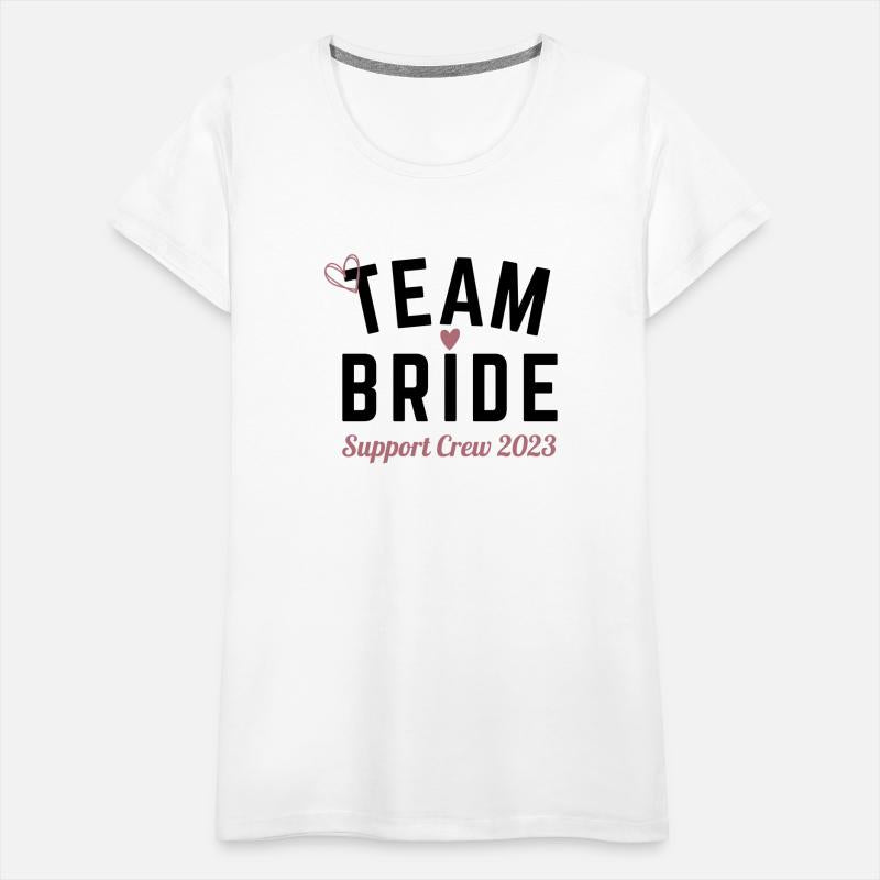 Team Bride - Support Crew 2023