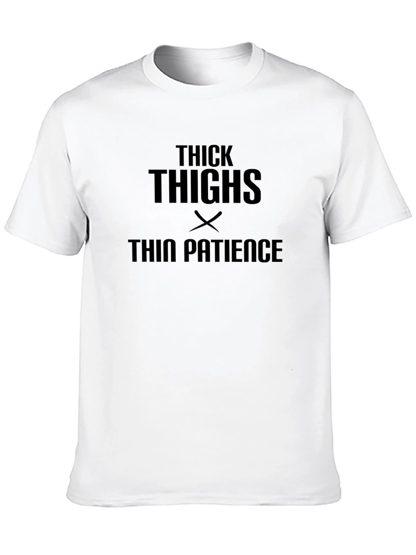 Thick Thighs Thin Patience Graphic Tee