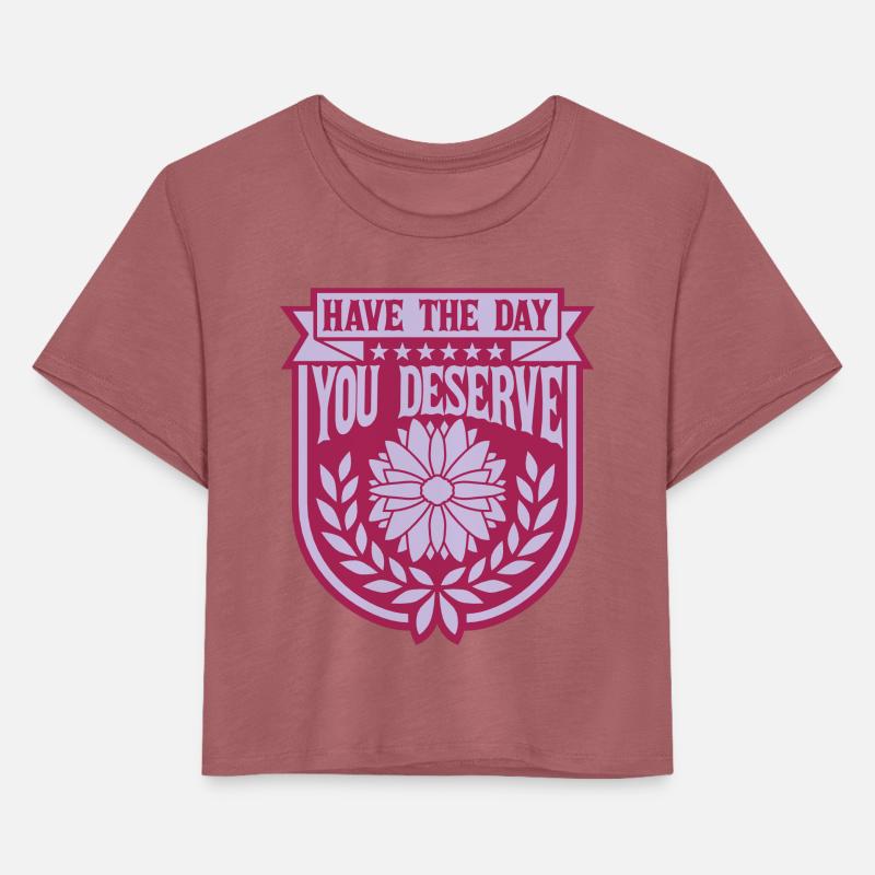 the day you deserve