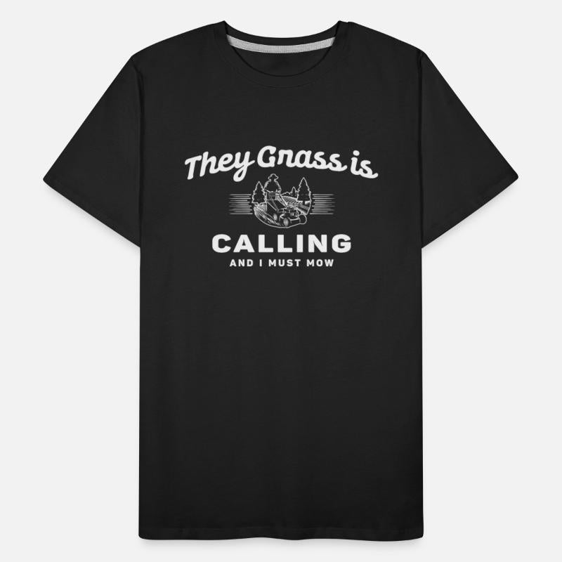 They Grass is Calling and I Must Mow - Gardening
