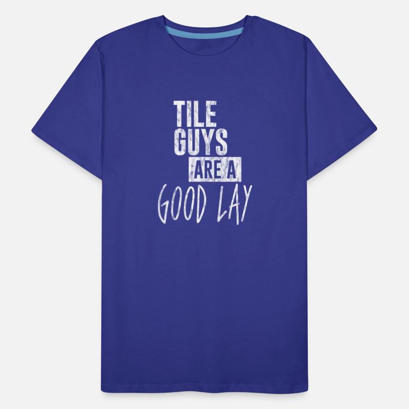 Tile Guys Are A Good Lay 3