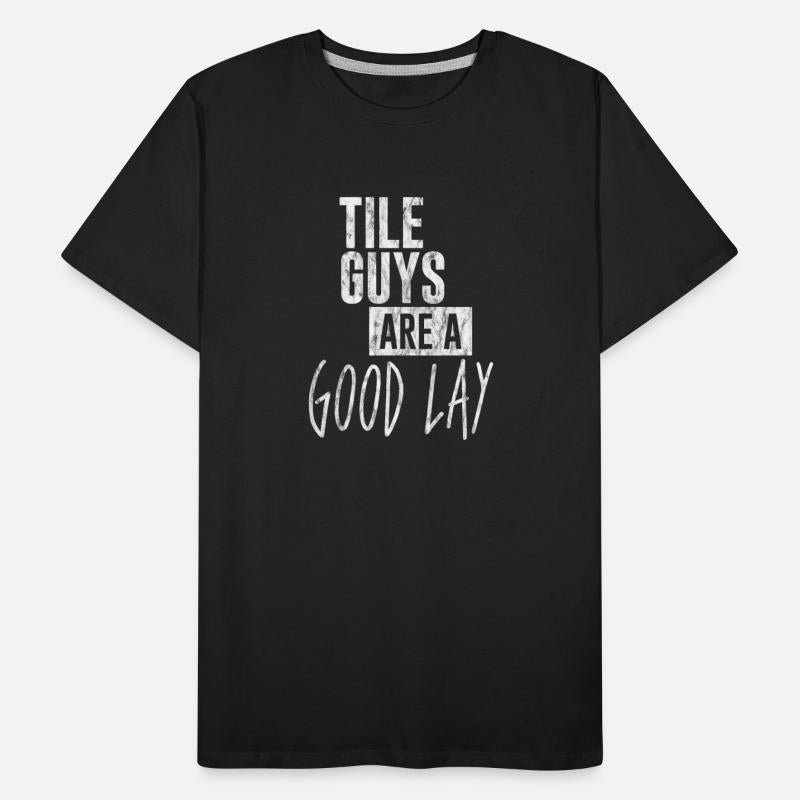 Tile Guys Are A Good Lay 3