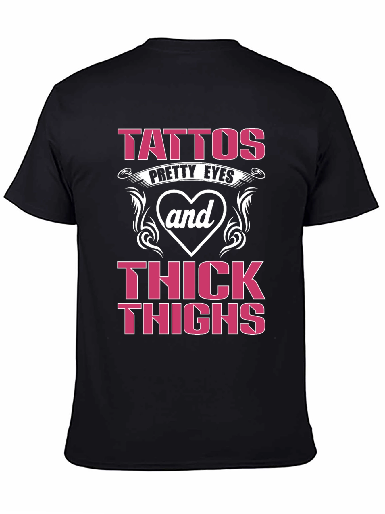 Tattoos Pretty Eyes and Thick Thighs Graphic Tee