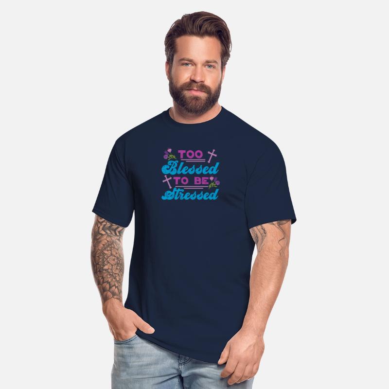 Too Blessed To Be Stressed Jesus And Faith