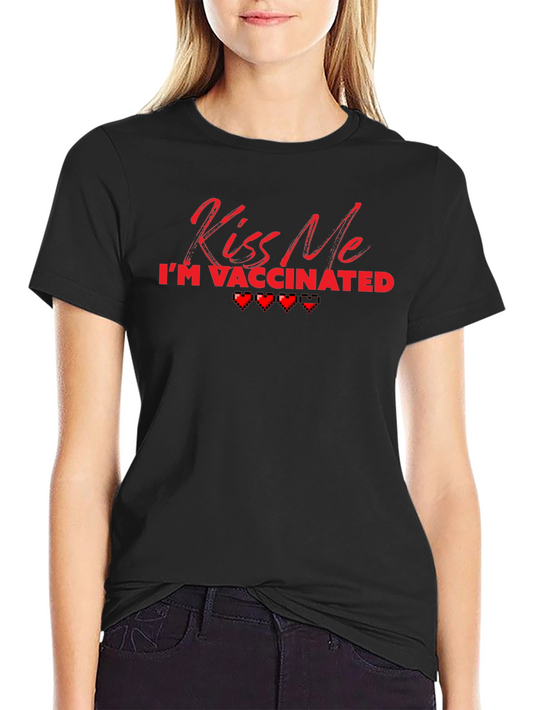 Kiss Me Im Vaccinated T-Shirt