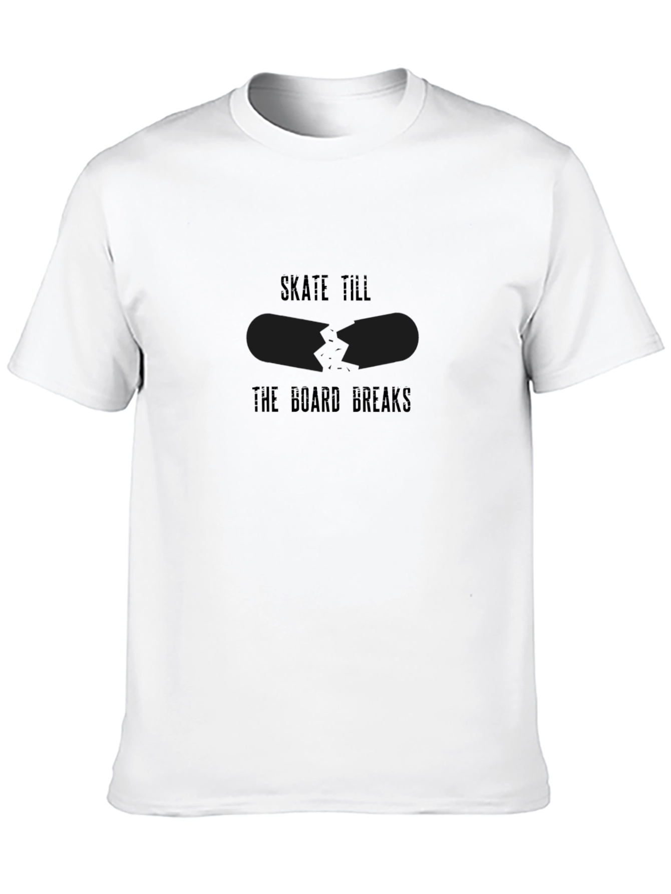 Skate Till The Board Breaks Graphic T-Shirt