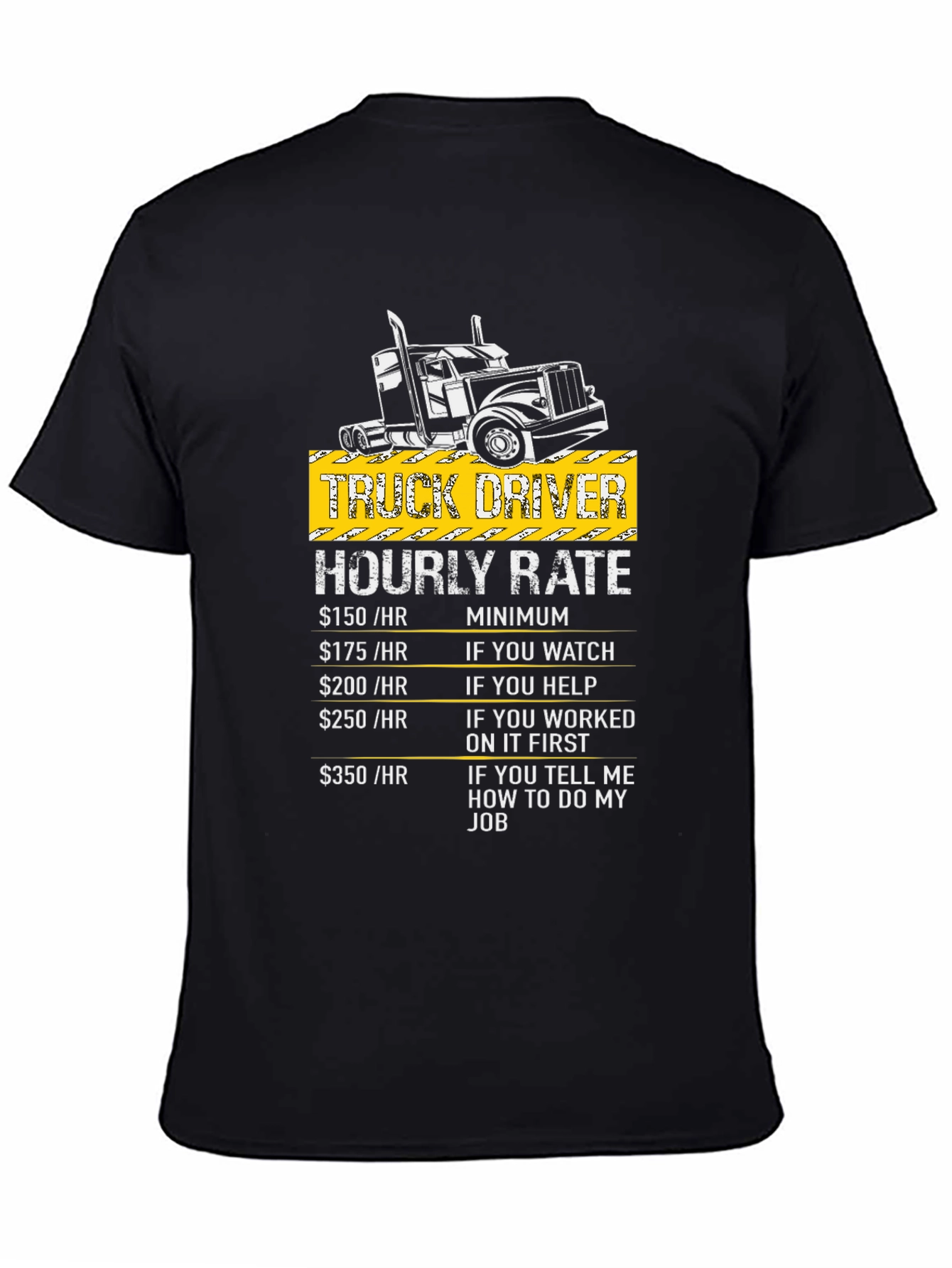 Truck Driver Hourly Rate Graphic T-Shirt