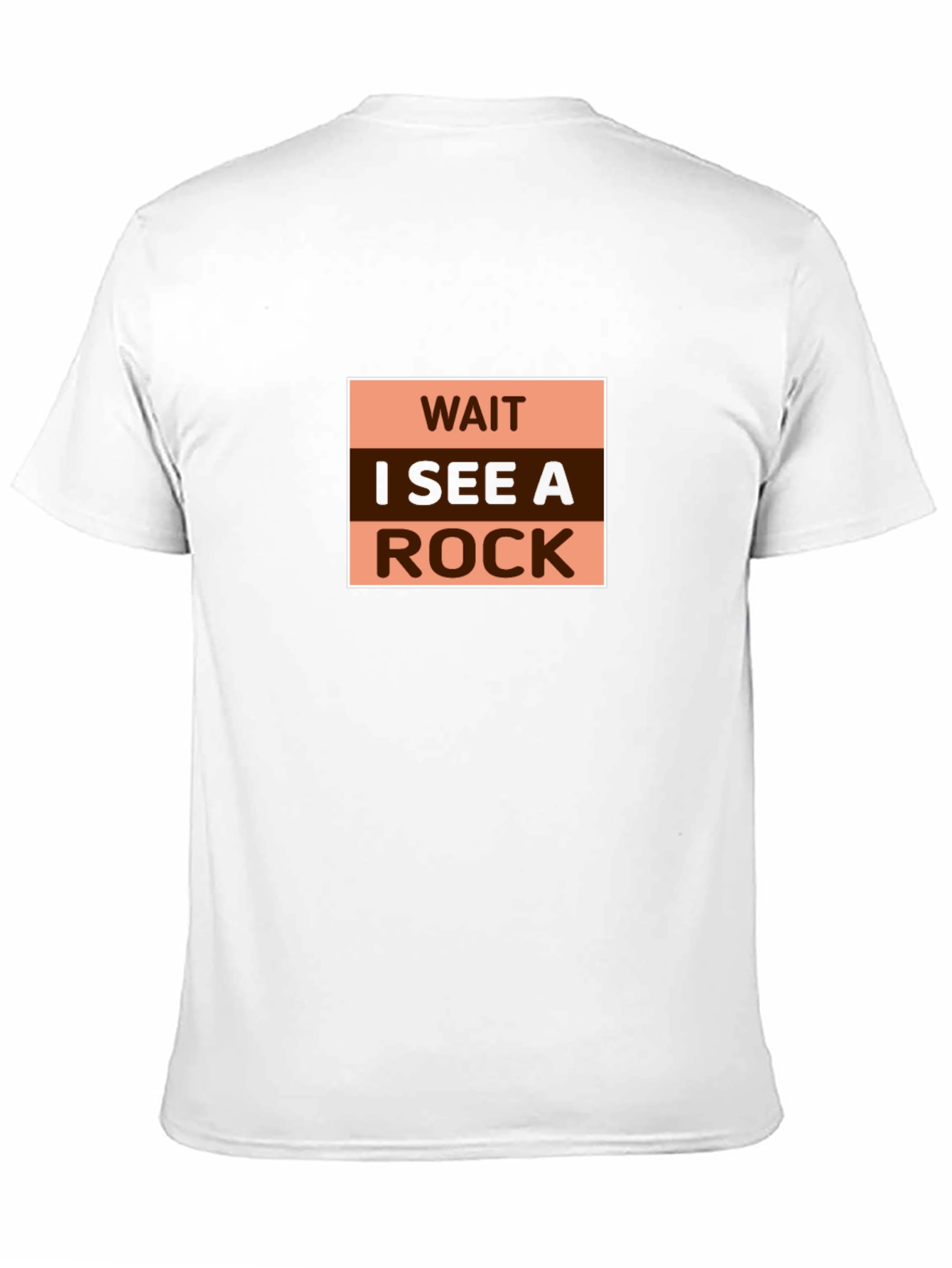 Wait I See A Rock - Funny Graphic Tee