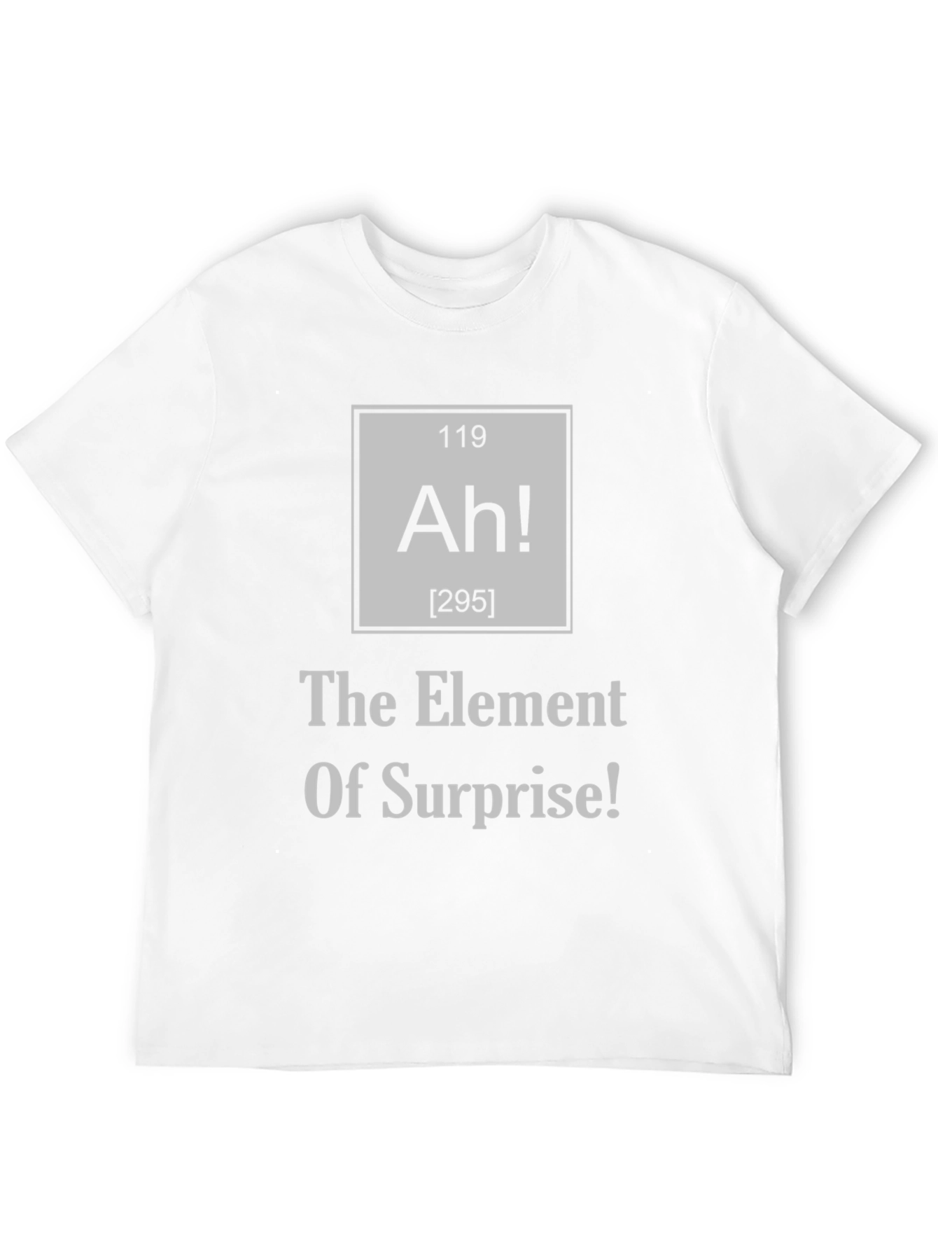 Element of Surprise T-Shirt - Funny Science Tee