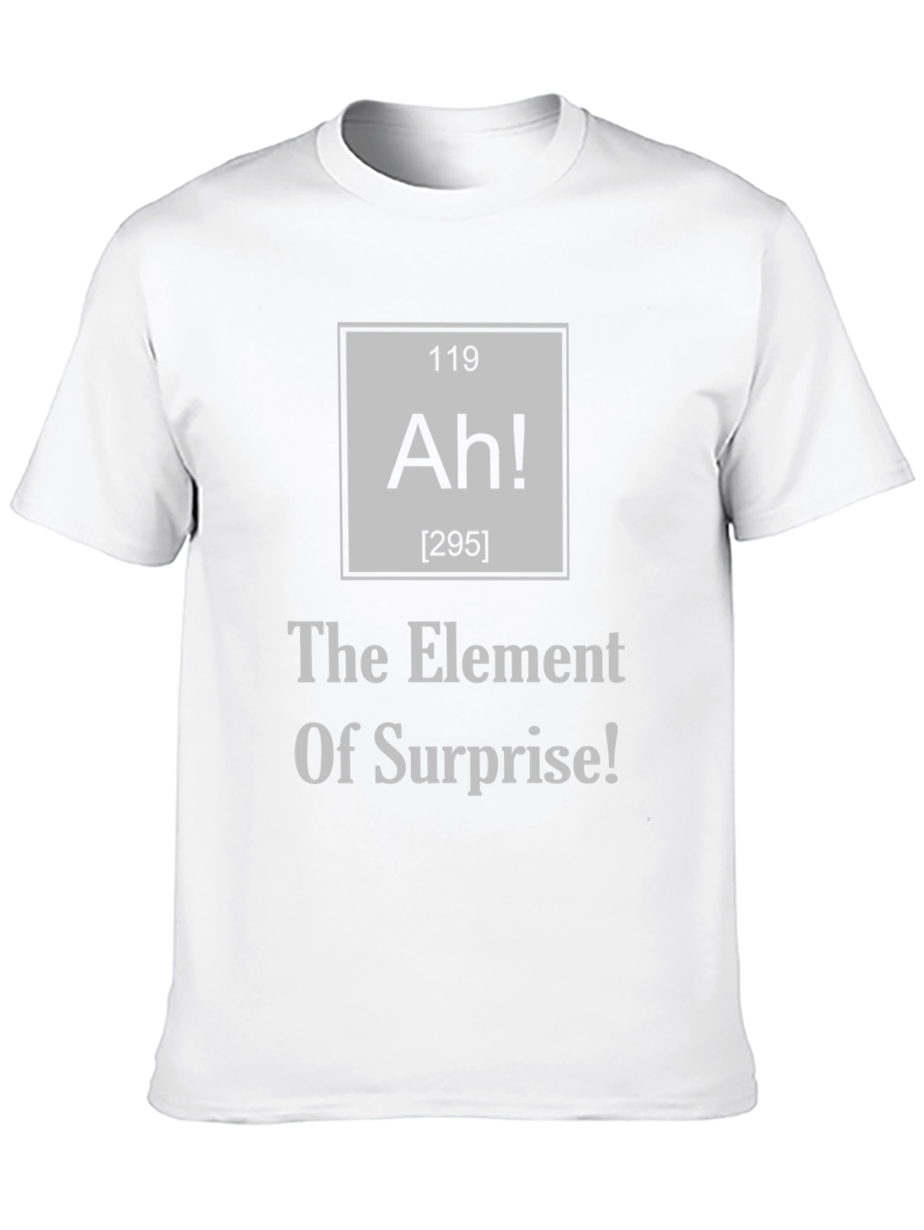 Element of Surprise T-Shirt - Funny Science Tee