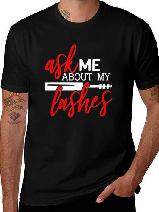 Ask Me About My Lashes T-Shirt