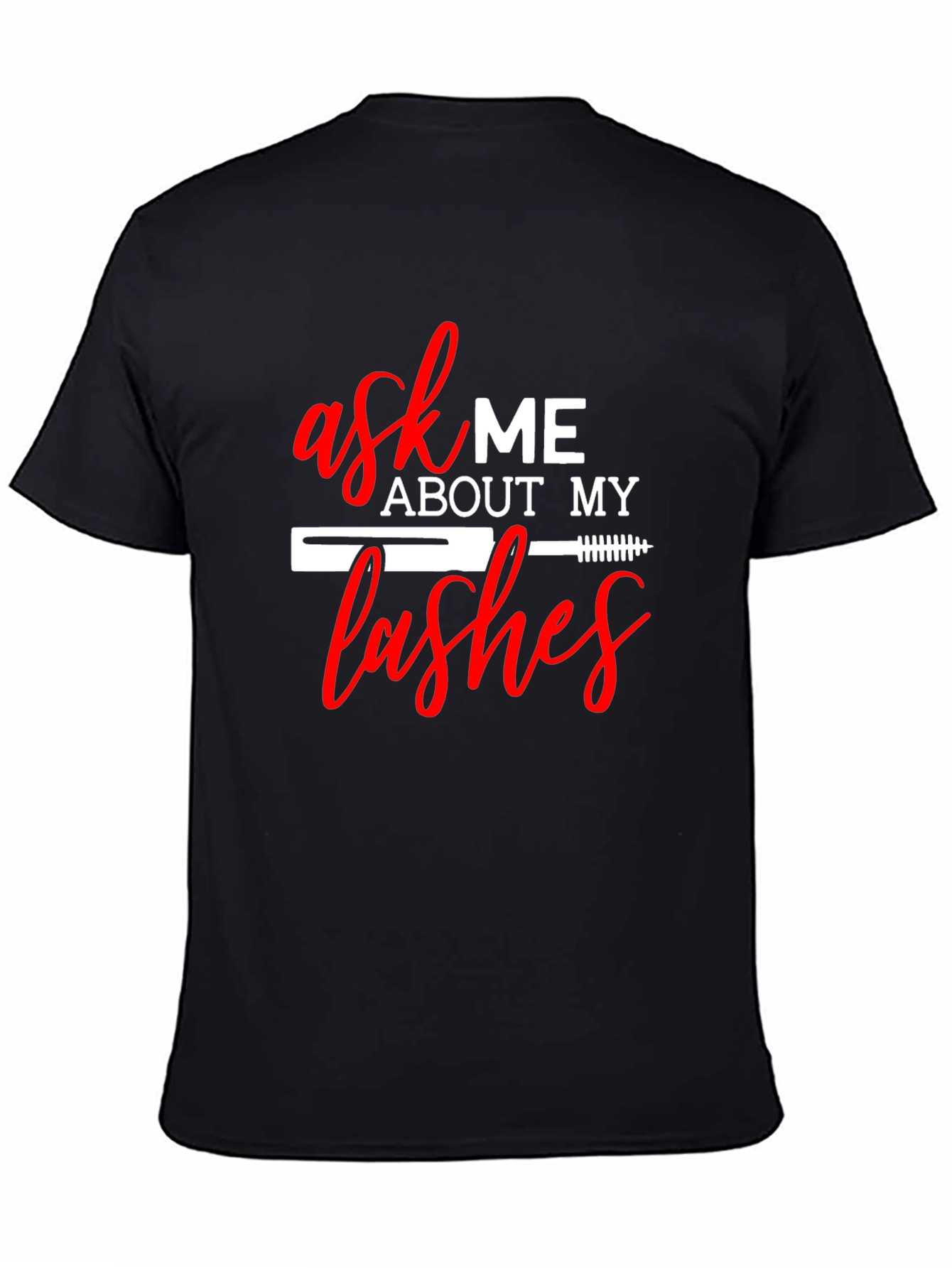 Ask Me About My Lashes T-Shirt