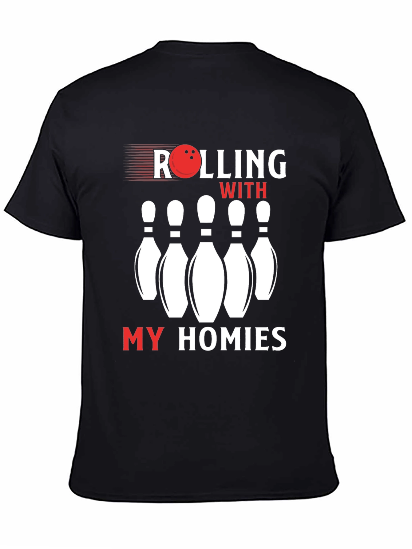 Rolling With My Homies Bowling T-Shirt