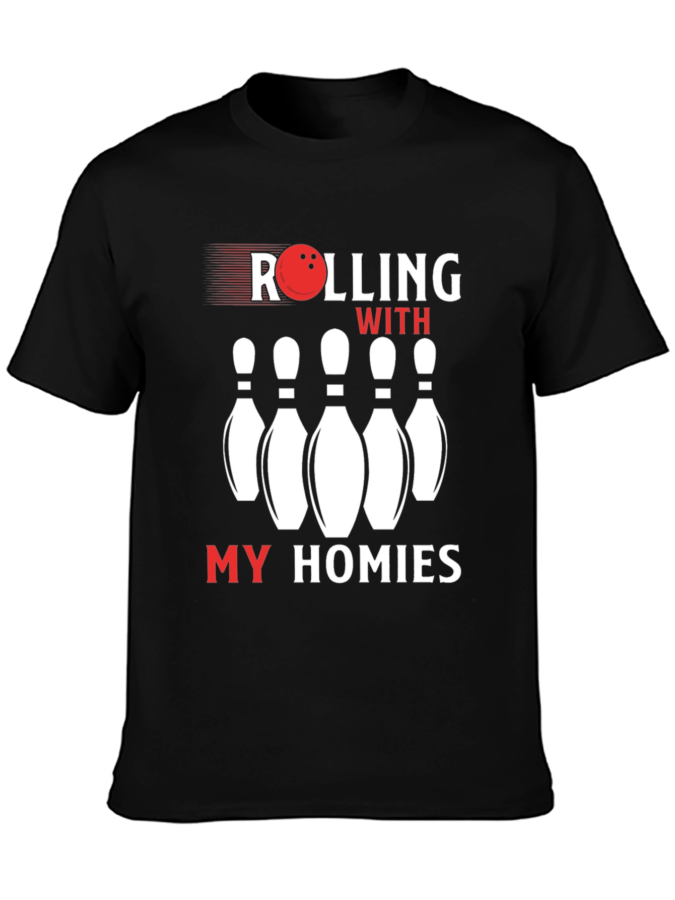 Rolling With My Homies Bowling T-Shirt