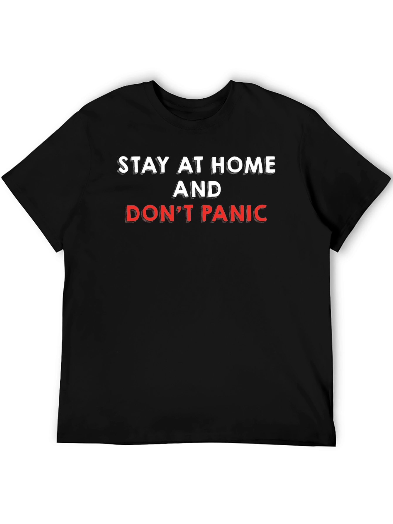Stay At Home & Dont Panic Graphic Tee