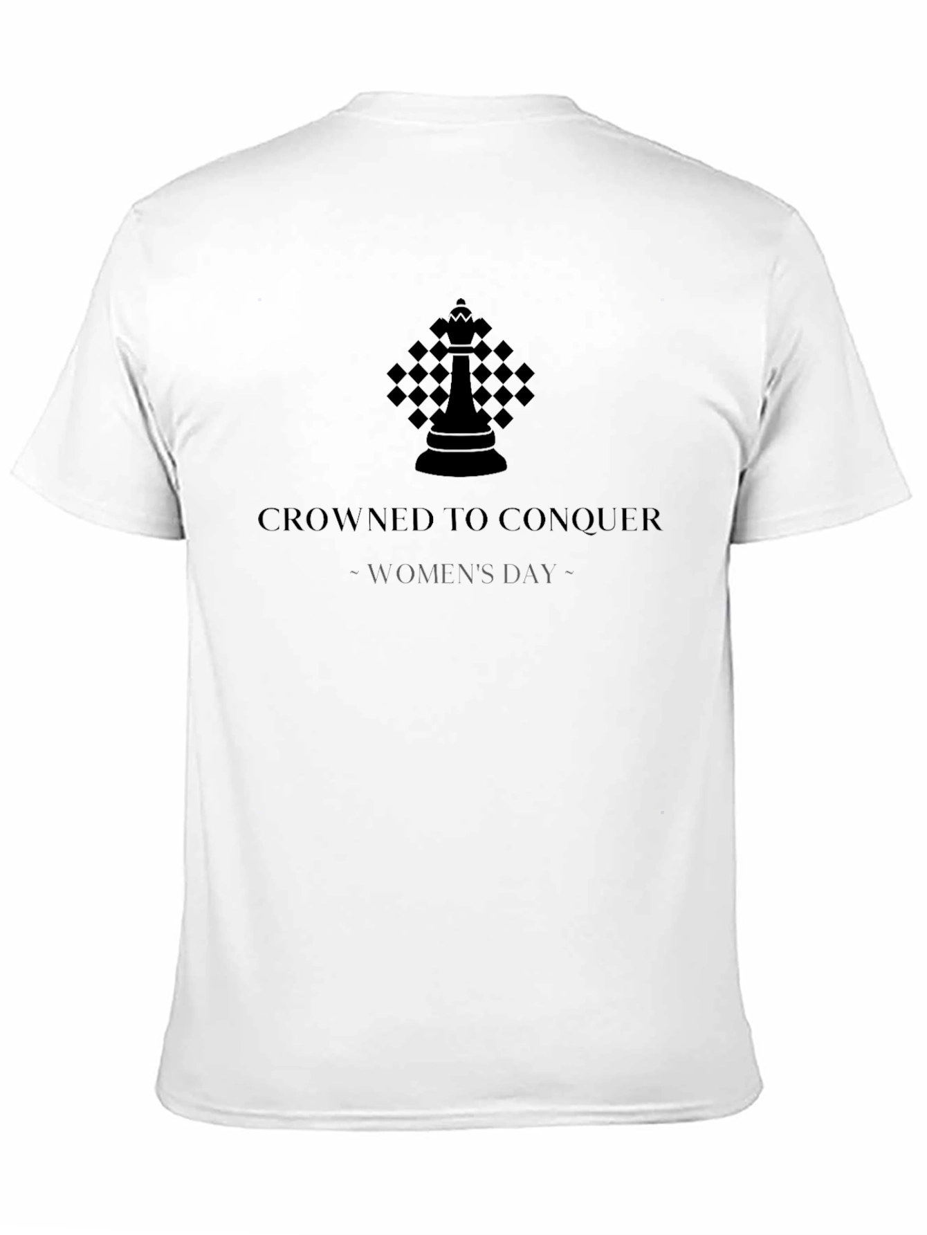 Crowned to Conquer Womens Day Graphic Tee