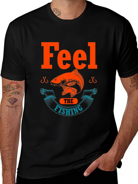 Feel the Fishing T-Shirt - Fisherman Tee