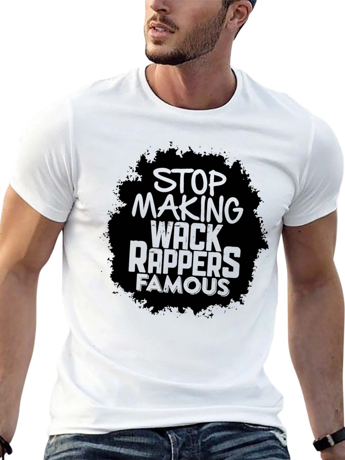 Stop Making Wack Rappers Famous T-Shirt