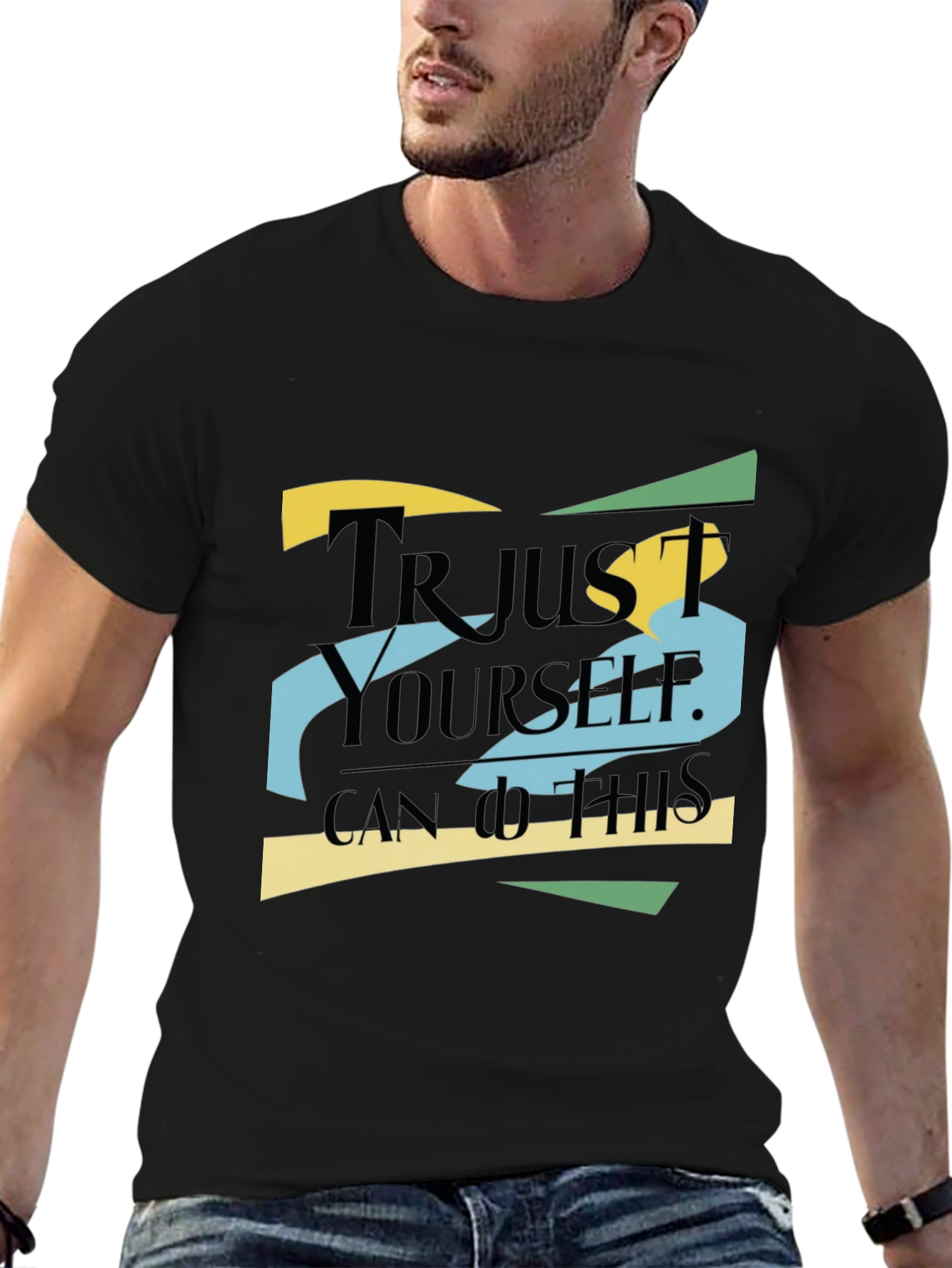 Motivational Trust Yourself Graphic T-Shirt