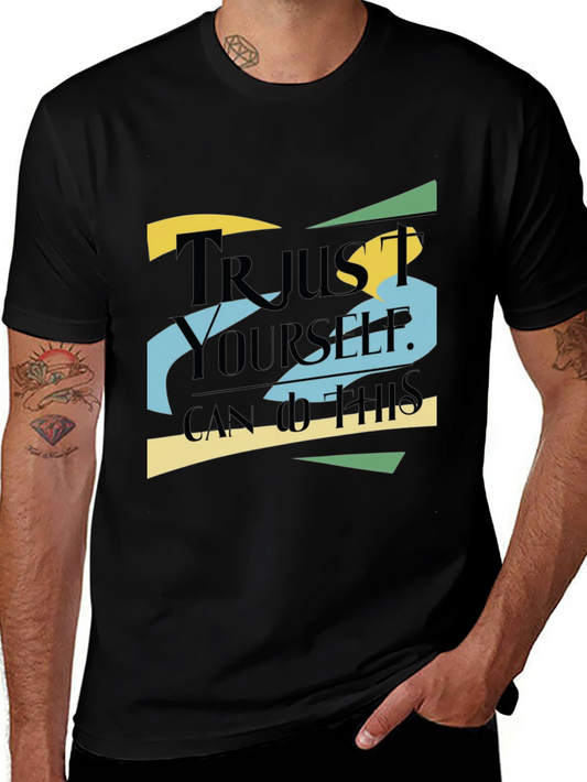 Motivational Trust Yourself Graphic T-Shirt