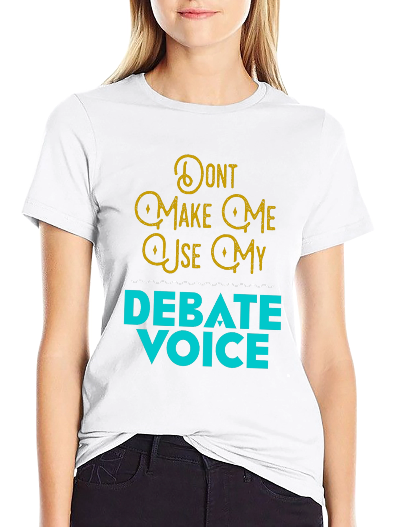 Debate Voice Tee - Funny Statement T-Shirt