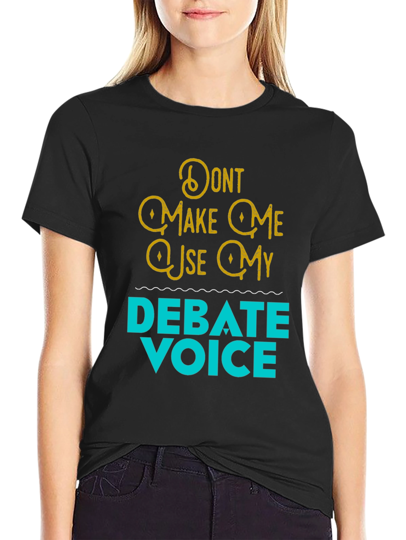 Debate Voice Tee - Funny Statement T-Shirt