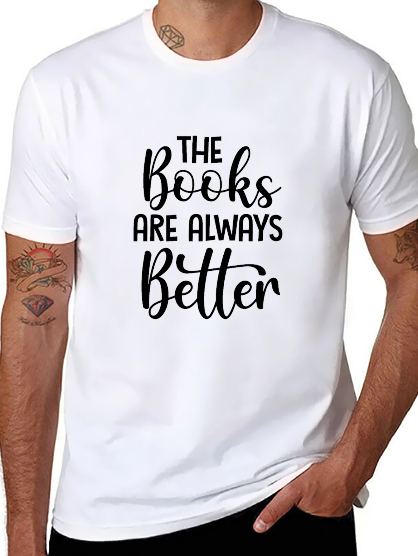 The Books are Always Better T-Shirt