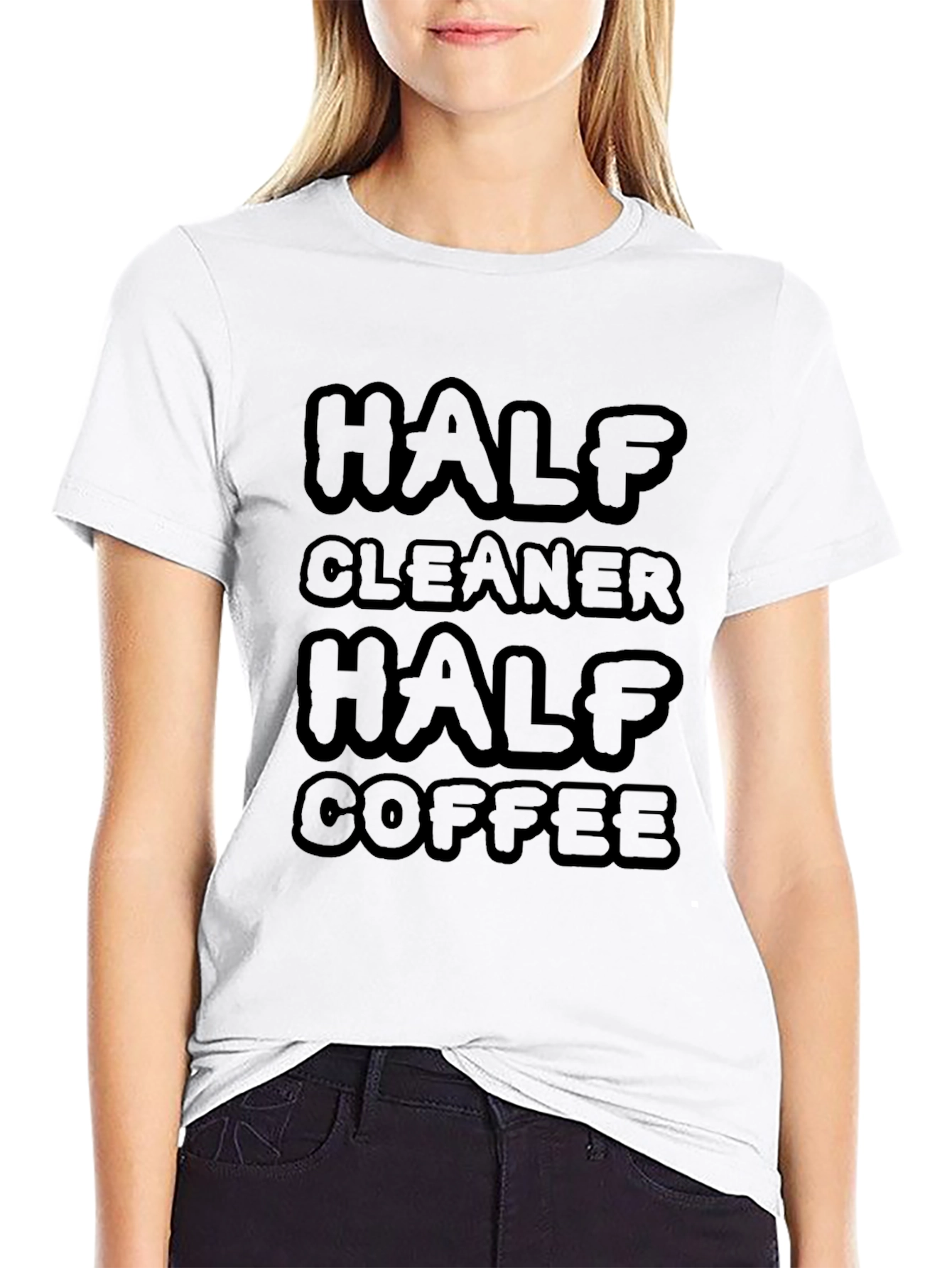 Half Cleaner Half Coffee T-Shirt - Funny Graphic Tee