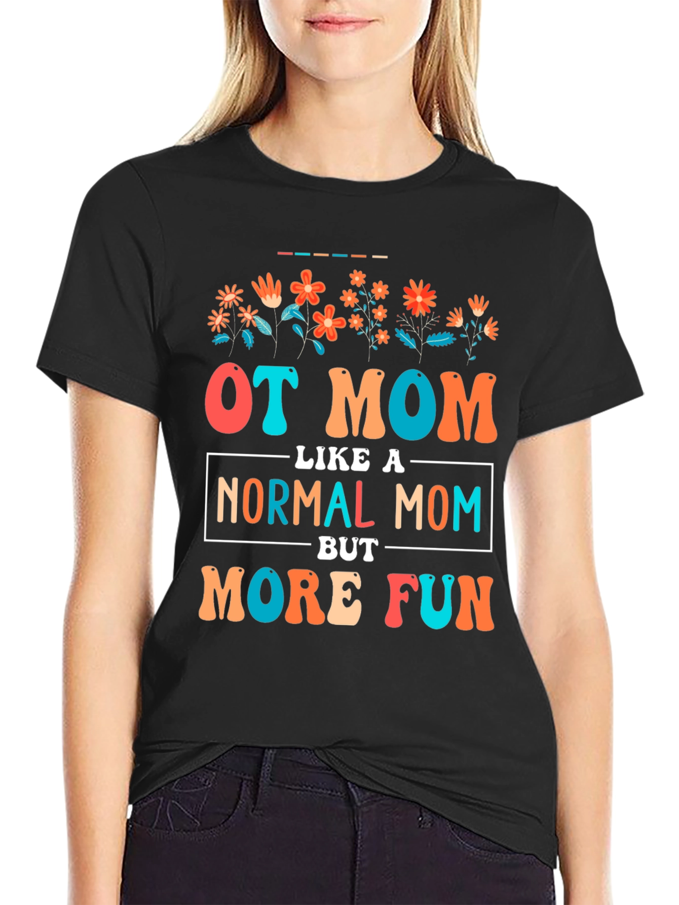 OT Mom Graphic Tee - Fun Occupational Therapy Mother