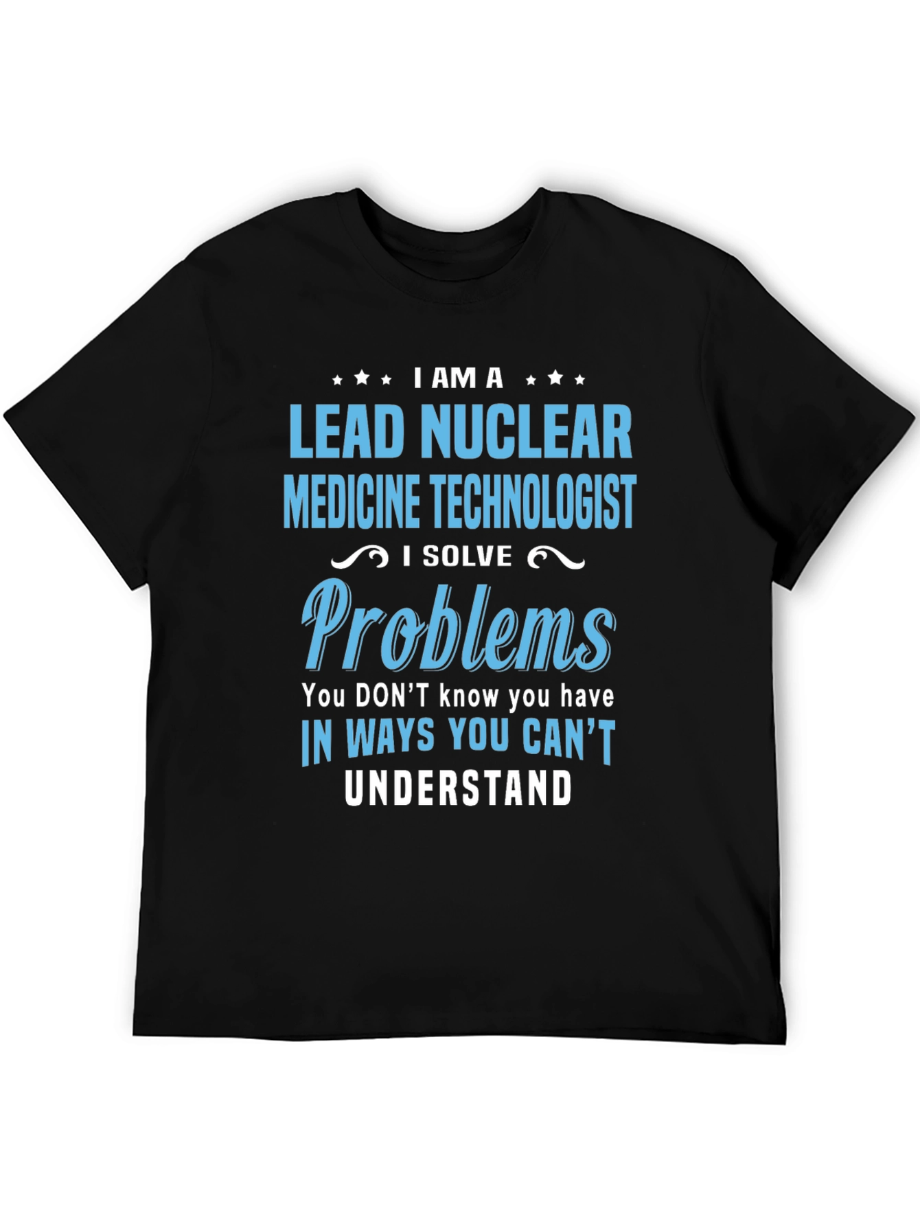 Lead Nuclear Medicine Technologist T-Shirt