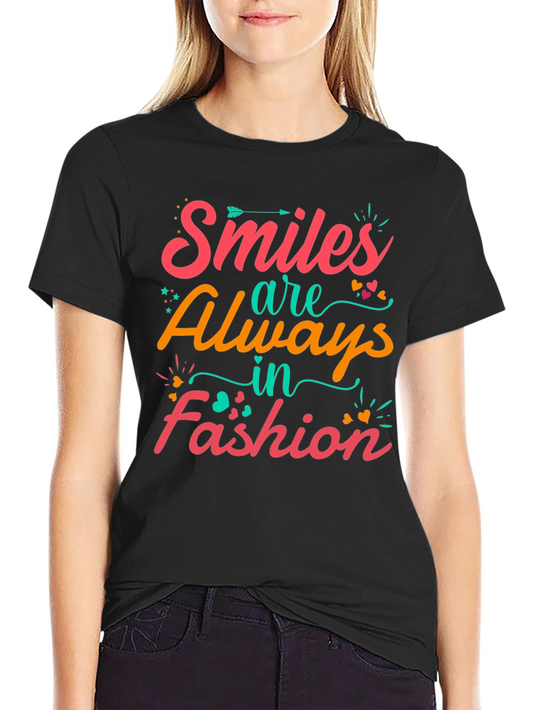 Smiles Are Always in Fashion Graphic T-Shirt