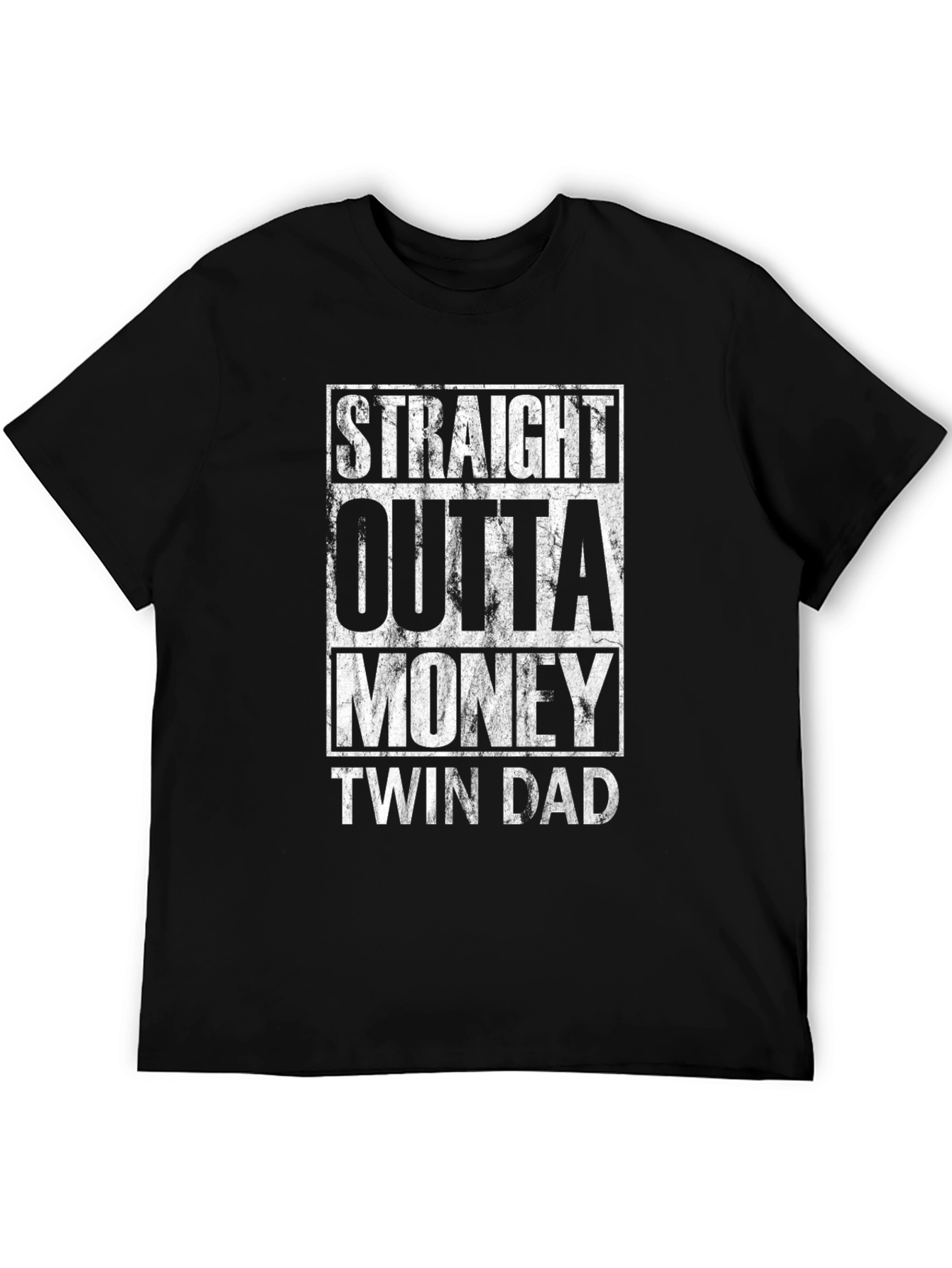 Straight Outta Money Twin Dad Graphic T-Shirt