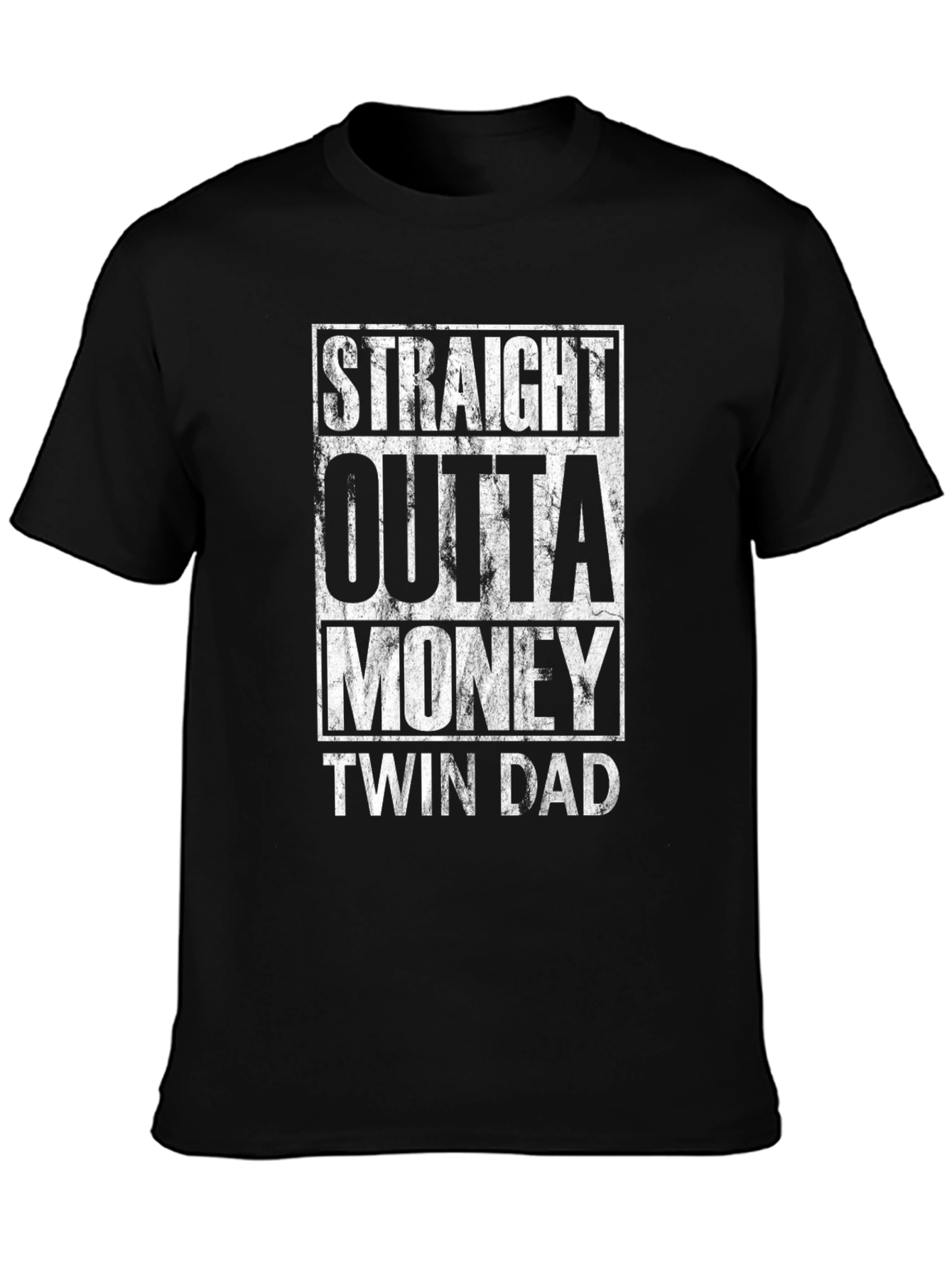 Straight Outta Money Twin Dad Graphic T-Shirt