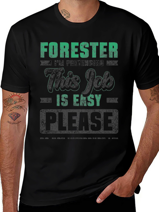 Forester Pretending Job is Easy Mens Black T-Shirt