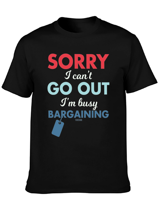 Sorry Bargaining T-Shirt - Soft Cotton Tee