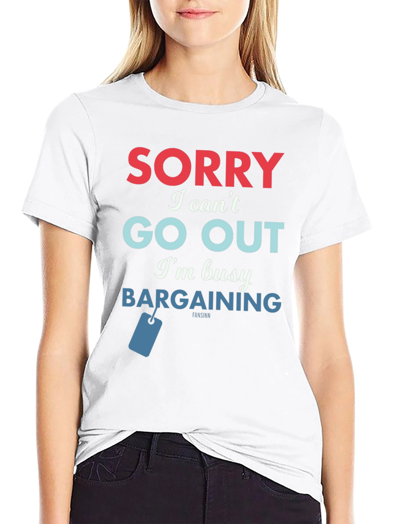 Sorry Bargaining T-Shirt - Soft Cotton Tee